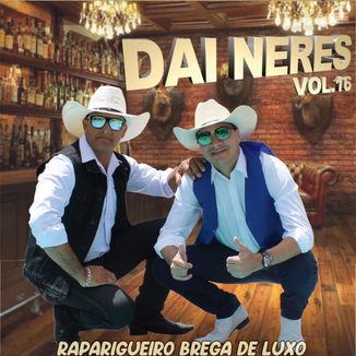 Foto da capa: Dai Neres - Vol.16 Raparigueiro Brega De Luxo