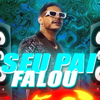 Foto da capa: Seu Pai Falou (GU3LA Remix)