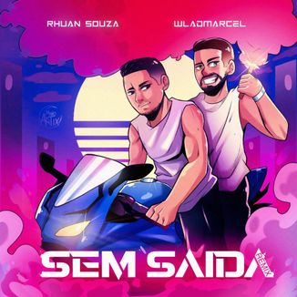 Foto da capa: Sem Saida (Remix)