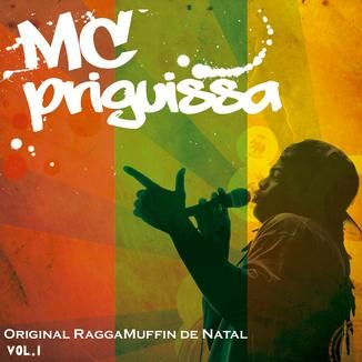 Foto da capa: MC Priguissa. Original Raggamuffin de Natal. Volume I