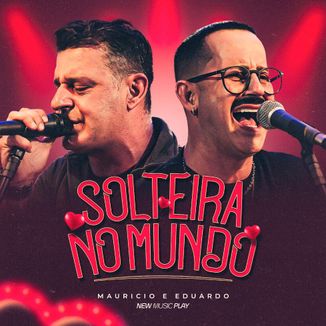 Foto da capa: Solteira no Mundo (Acústico) Ao Vivo