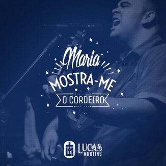 Foto da capa: Maria, mostra-me o Cordeiro