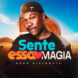 Foto da capa: Sente Essa Magia - Musica Nova