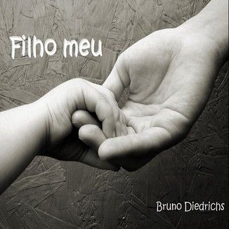 Foto da capa: Filho meu