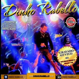 Foto da capa: CD DINHO RABELLO DVD VOL - ARROCHANDO