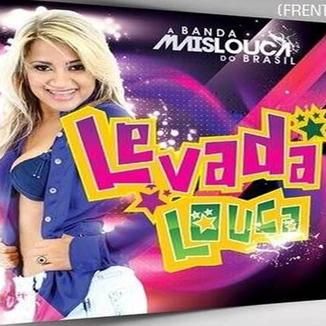 Foto da capa: LEVADA LOUCA 2015 MAISLOUCA