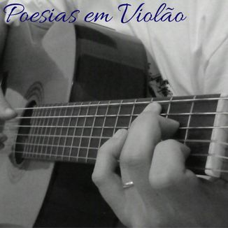 Foto da capa: Poesias em Violão