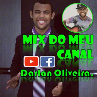 Foto da capa: Mix do Meu Canal.1 Darlan Oliveira.