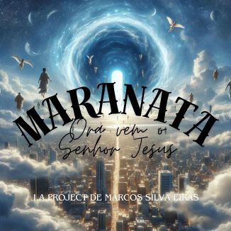 Foto da capa: Maranata, Ora Vem O Senhor Jesus