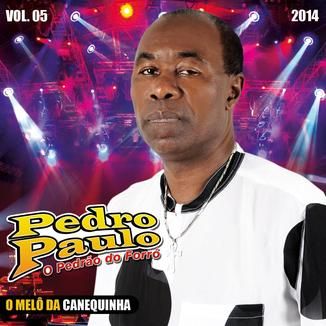 Foto da capa: PEDRO PAULO - O Pedrão do Forró - Vol. 5