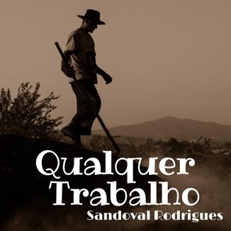 Foto da capa: Qualquer Trabalho