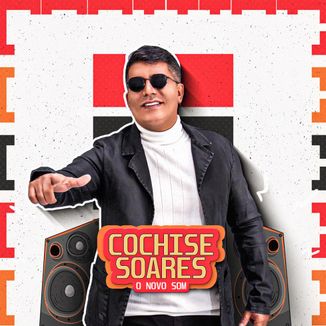 Foto da capa: COCHISE SOARES - O NOVO SOM - CD NOVO 2023 MUSICAS NOVAS