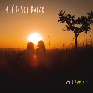 Foto da capa: Até O Sol Raiar