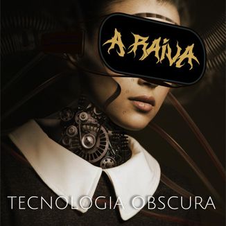 Foto da capa: A Raiva - Tecnologia Obscura