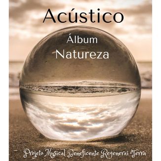 Foto da capa: NATUREZA - Acústico