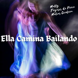 Foto da capa: Ella Camina Bailando