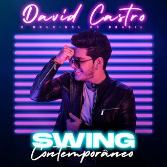 Foto da capa: David Castro - Swing Contemporâneo