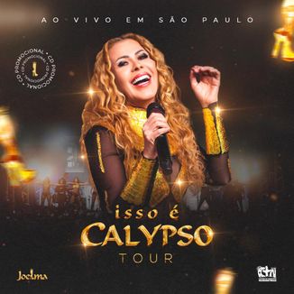 Foto da capa: Isso é Calypso Tour (Ao Vivo em São Paulo)
