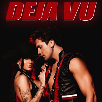 Foto da capa: DEJA VU (GU3LA Remix)