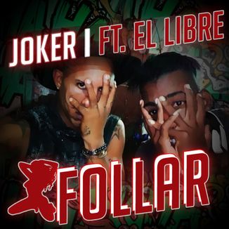 Foto da capa: FOLLAR - JOKER feat El Libre