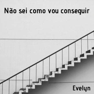 Foto da capa: Não Sei Como Vou Conseguir