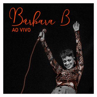 Foto da capa: Bárbara B - Ao Vivo