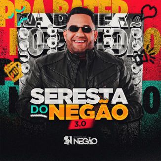Foto da capa: Seresta do Negao 3.0