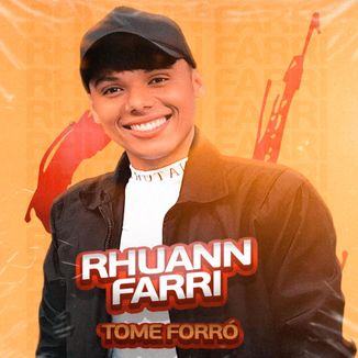 Foto da capa: Rhuann Farri- Tome Forró
