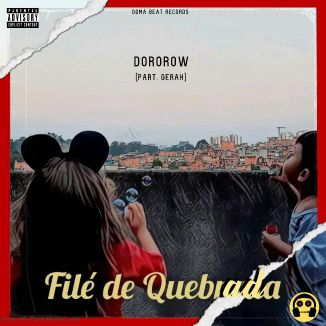 Foto da capa: Dororow - Filé De Quebrada (part. GeraH)