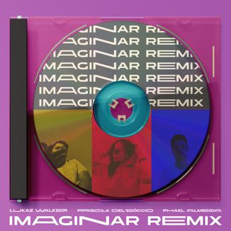 Foto da capa: Imaginar (feat. Priscila Del'Bóccio) [Phael Almeida Remix]