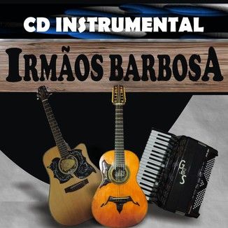 Foto da capa: CD IRMAOS BARBOSA