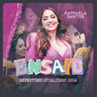 Foto da capa: Raphaela Santos - Ensaio (Repertório Atualizado 2024)