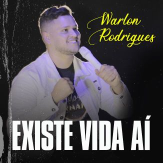 Foto da capa: Existe Vida Ai - Warlon Rodrigues