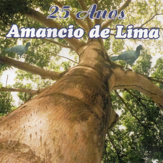 Foto da capa: Amâncio de Lima 25 anos