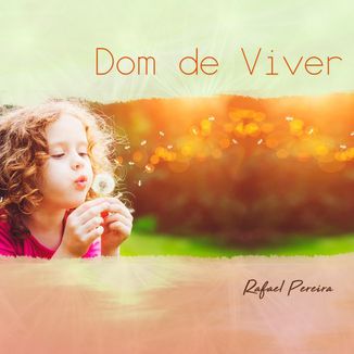Foto da capa: Dom de Viver