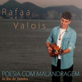 Foto da capa: EP Poesia com Malandragem - Rafaa Valois