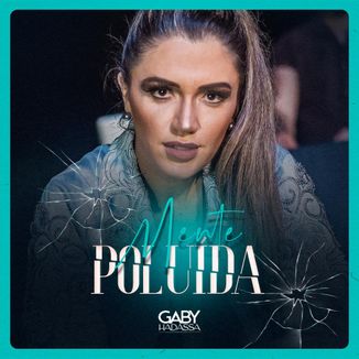 Foto da capa: Mente Poluída - Gaby Hadassa