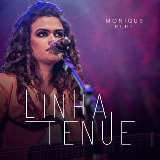 Foto da capa: Monique Elen - Linha Tênue