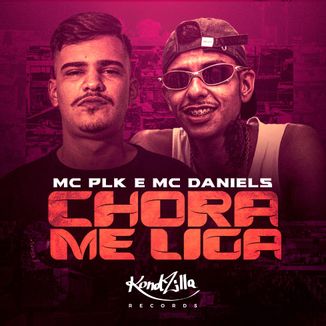 Foto da capa: Chora Me Liga (part. MC PLK)