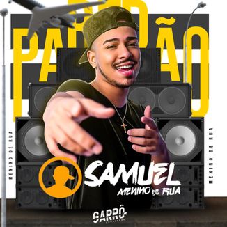 Foto da capa: Samuel Menino de Rua - Ao Vivo Arrocha