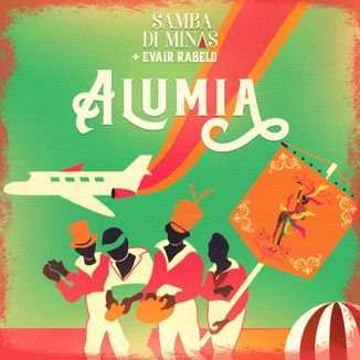 Foto da capa: Alumia - Samba Di Minas