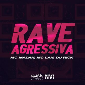 Foto da capa: Rave Agressiva