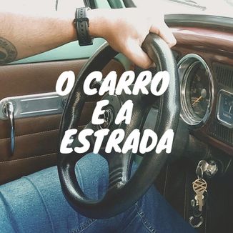 Foto da capa: O Carro e a Estrada