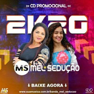 Foto da capa: Banda Mel Sedução | CD PROMOCIONAL 2K20