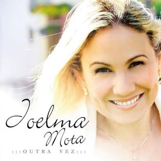 Foto da capa: Joelma Mota - CD Outra Vez - Vol. 02