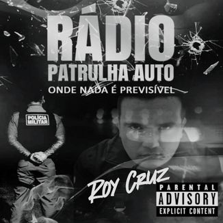 Foto da capa: Radio Patrulha Auto -Feat Roy Cruz