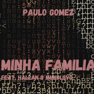 Foto da capa: Paulo Gomez Feat Hallan B Mundlovo - Minha Família