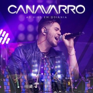 Foto da capa: Canavarro DVD AO VIVO EM GOIÂNIA
