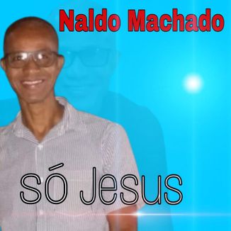 Foto da capa: Só Jesus