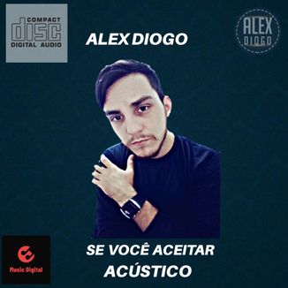 Foto da capa: CD Alex Diogo Se Você Aceitar (Acústico)